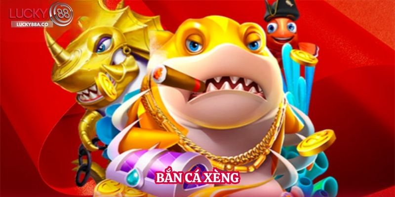 Bắn Cá Xèng 1